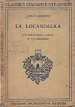 La Locandiera. Commedia in tre atti in prosa