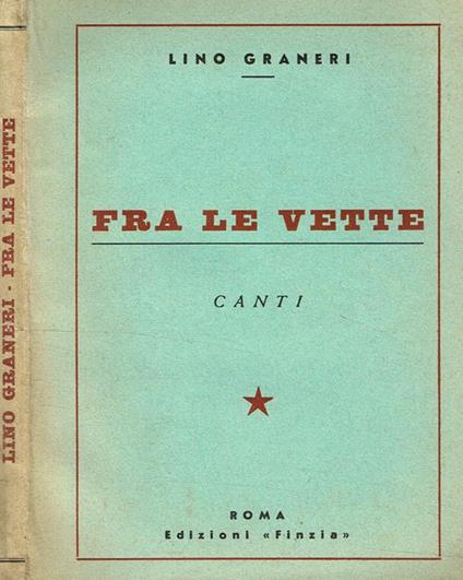 Fra Le Vette Canti - Lino Graneri - copertina