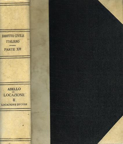Trattato Della Locazione Vol.Ii Locazione Di Cose (Parte Speciale) - Luigi Abello - copertina