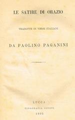Le Satire E Le Epistole Tradotte In Versi Italiani Da Paolino Paganini