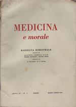 Medicina e morale. 1954 Rassegna bimestrale di aggiornamento e di informazione