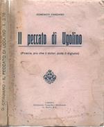 Il peccato di Ugolino. (Poscia, più che il dolor, potè il digiuno)
