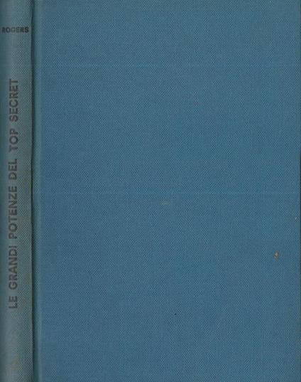 Le grandi potenze del top secret - Andrew D. Rogers - copertina
