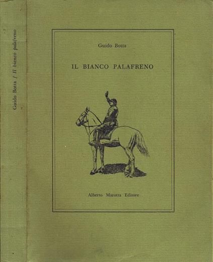 Il Bianco Palafreno - Guido Botta - copertina