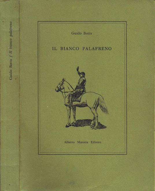 Il Bianco Palafreno - Guido Botta - copertina