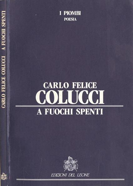 A fuochi spenti - Carlo F. Colucci - copertina