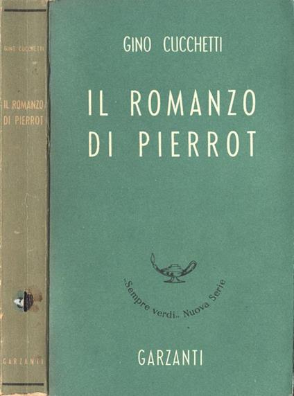 Il romanzo di Pierrot - Gino Cucchetti - copertina