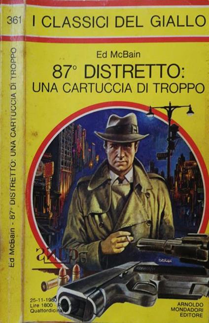 87° Distretto: Una Cartuccia Di Troppo - Ed McBain - copertina