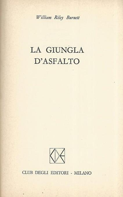 La giungla d'asfalto - William R. Burnett - copertina