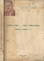 Crepuscolo…del comunismo senza pane !!!