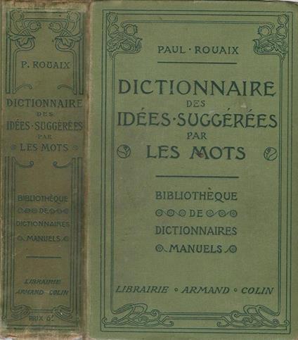 Dictionnaire Des Idees-Suggerees Par Les Mots - Paul Rouaix - copertina