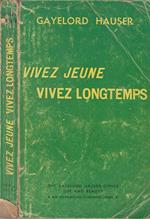 Vivez Jeune Vivez Longtemps (Look Younger Live Longer)