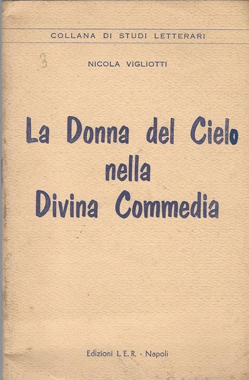 La Donna Del Cielo Nella Divina Commedia - Nicola Vigliotti - copertina