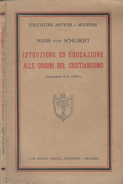 Istruzione Ed Educazione Alle Origini Del Cristianesimo - Hans von Schubert - copertina