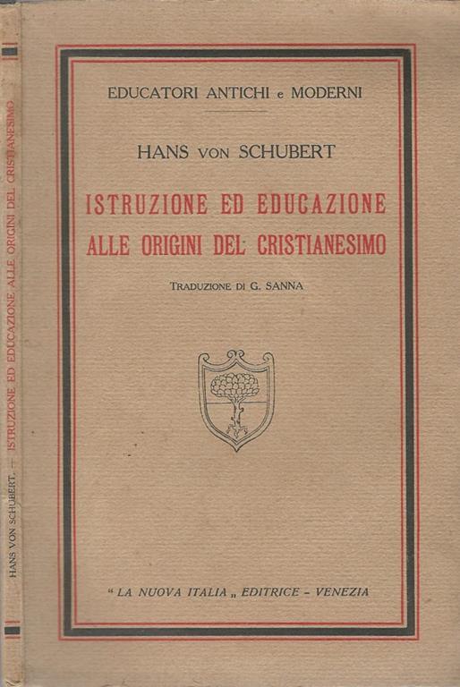 Istruzione Ed Educazione Alle Origini Del Cristianesimo - Hans von Schubert - copertina