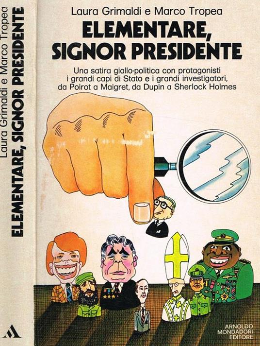 Elementare, Signor Presidente Satira Giallo-Politica - Laura Grimaldi - copertina