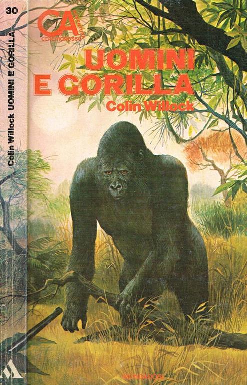 Uomini E Gorilla - Colin Willock - copertina