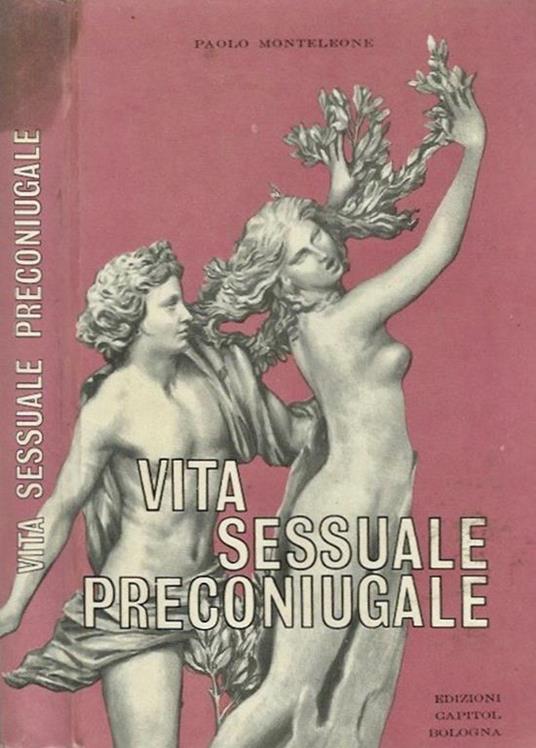 Vita sessuale preconiugale - Paolo Monteleone - copertina