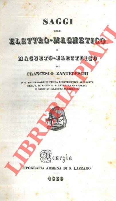 Saggi dell'elettro magnetico e magneto elettrico