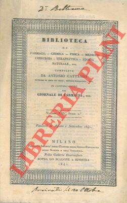Biblioteca di Farmacia - Chimica - Fisica - Medicina - Chirurgia - Terapeutica - Storia naturale ecc. In continuazione del Giornale di Farmacia ecc. Vol. XVI Serie 2. Agosto-settembre,