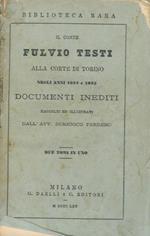 Il Conte Fulvio Testi alla corte di Torino negli anni 1628 e 1635. Documenti inediti