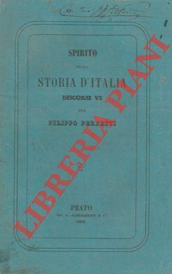 Spirito della storia d' Italia. Discorsi VI