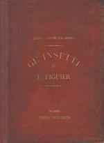 Gl' insetti. Vita e costumi degli animali