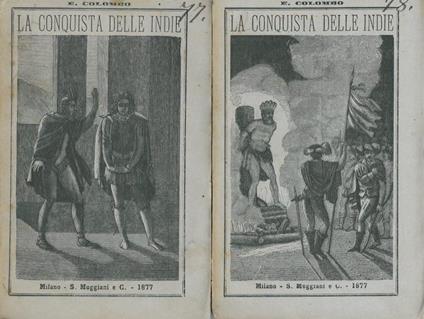 La conquista delle Indie ossia storia dei viaggi e delle scoperte al nuovo mondo - Ezio Colombo - copertina