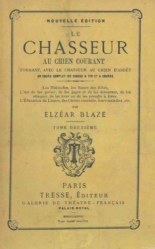 Le chasseur au chien courant. Troisième édition - Elzéar Blaze - copertina