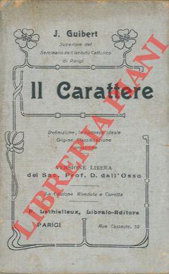 Il carattere. Definizione, importanza ideale, origine, classificazione, formazione