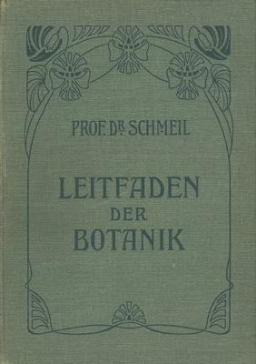 Leitfaden der botanik. Ein hilfsbuch fur den Unterricht in der Planzenkunde an Hoheren Lehranstalten