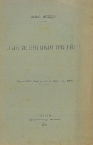 L' Alpe che serra Lamagna sovra Tiralli - Guido Mazzoni - copertina