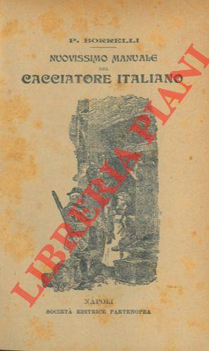 Nuovissimo manuale del cacciatore italiano