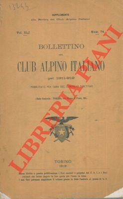 Bollettino del Club Alpino Italiano. Anno 1911/12. Vol. XLI. n° 74