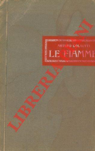 Le fiamme. Canti dell'armi (1911 - 13)