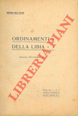 Ordinamenti della Libia. (Gennaio 1913. Gennaio 1914)