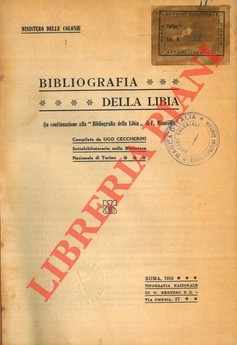 Bibliografia della Libia. In continuazione alla 'Bibliografia della Libià di F. Minutilli