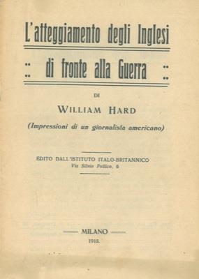 L' atteggiamento degli inglesi di fronte alla guerra. (Impressioni di un giornalista americano) - William Hard - copertina