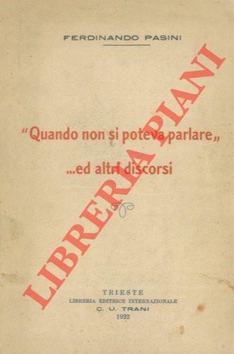 Quando non si poteva parlare”. e altri discorsi