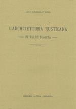 L' architettura rusticana in Valle d'Aosta