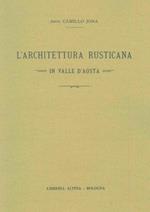 L' architettura rusticana in Valle d'Aosta