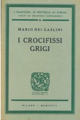 I crocifissi grigi - Mario Dei Gaslini - copertina