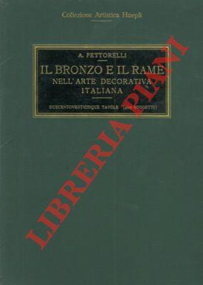 Il bronzo e il rame nell'arte decorativa italiana