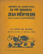 La vie inquiete de Jean Hermelin