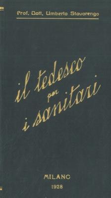 Il tedesco per i sanitari. Venti lezioni di traduzione pratica dal tedesco