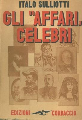 Gli affari celebri - Italo Sulliotti - copertina