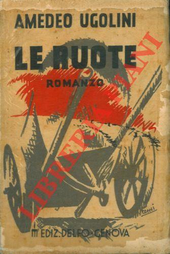 Le ruote. Romanzo