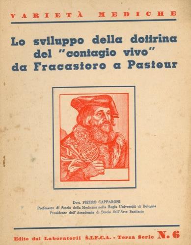 Lo sviluppo della dottrina del "contagio vivo" da Fracastoro a Pasteur - Pietro Capparoni - copertina
