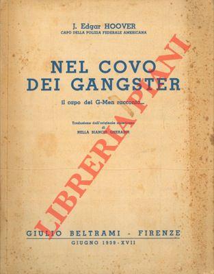 Nel covo dei gangster. Il capo dei G-Men racconta