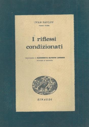 I riflessi condizionati - Pavlov Ivan - copertina